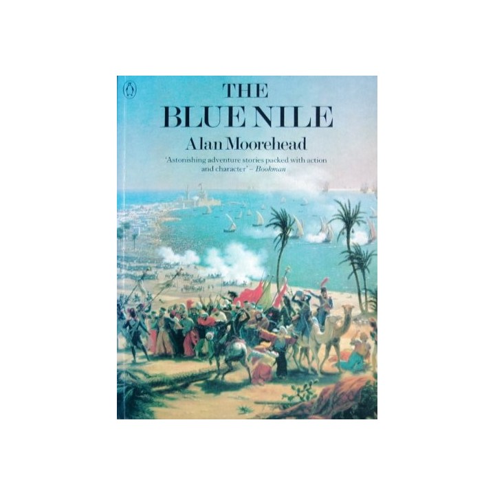 The Blue Nile - Alan Moorehead
